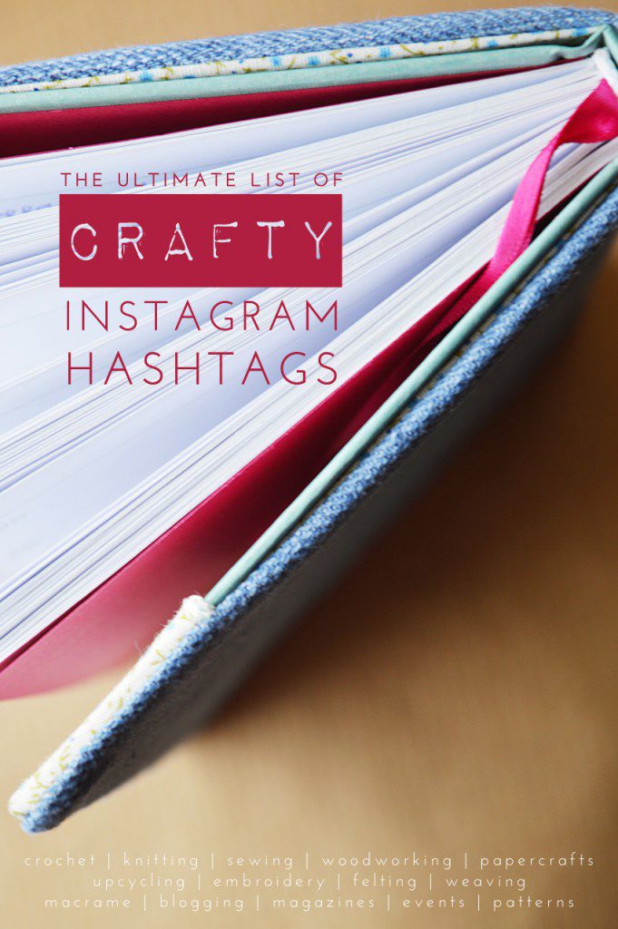 The Ultimate List of Crafty Hashtags on Instagram